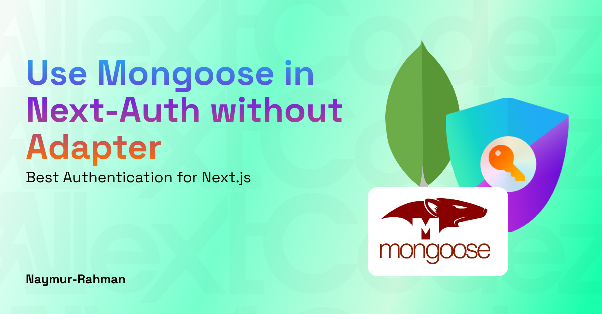 Use Mongoose with Next-Auth Without an Adapter! | UI-Layouts Pro Template